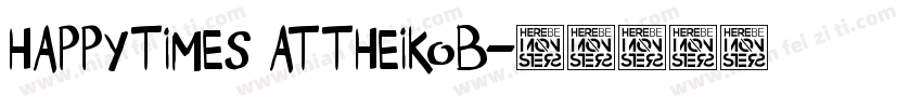 HappyTimes attheIKOB字体转换